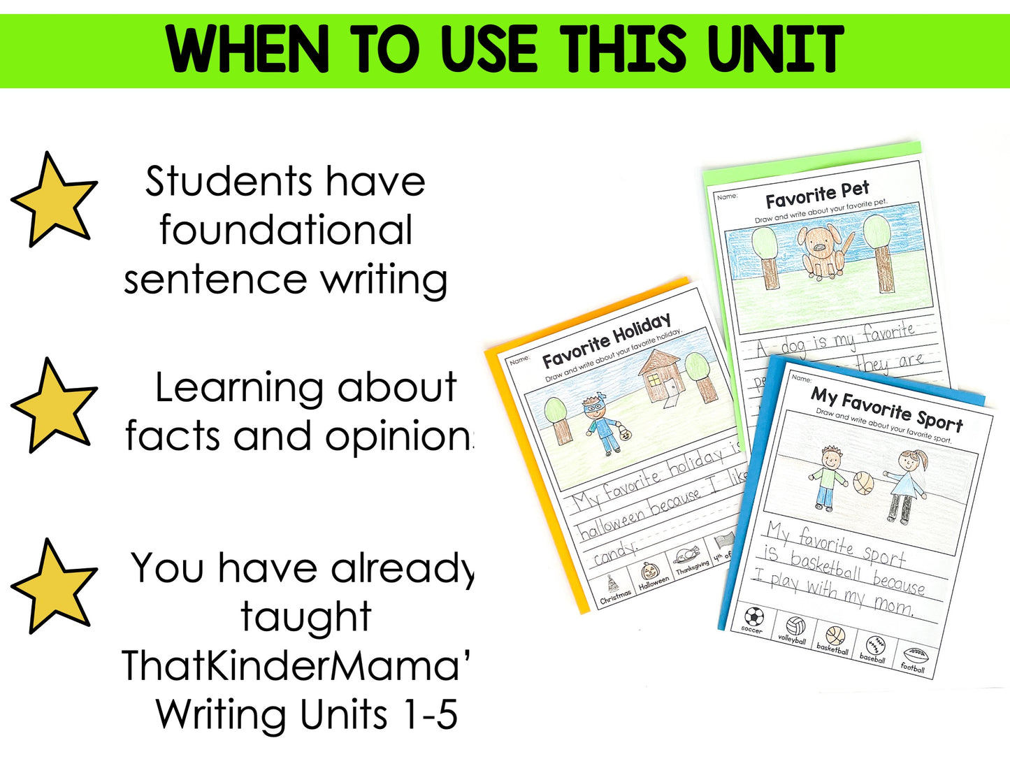 Opinion Unit for Kindergarten Writing